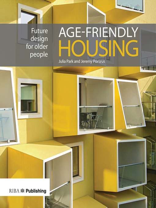 Title details for Age-friendly Housing by Julia Park - Available